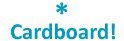 cardboard